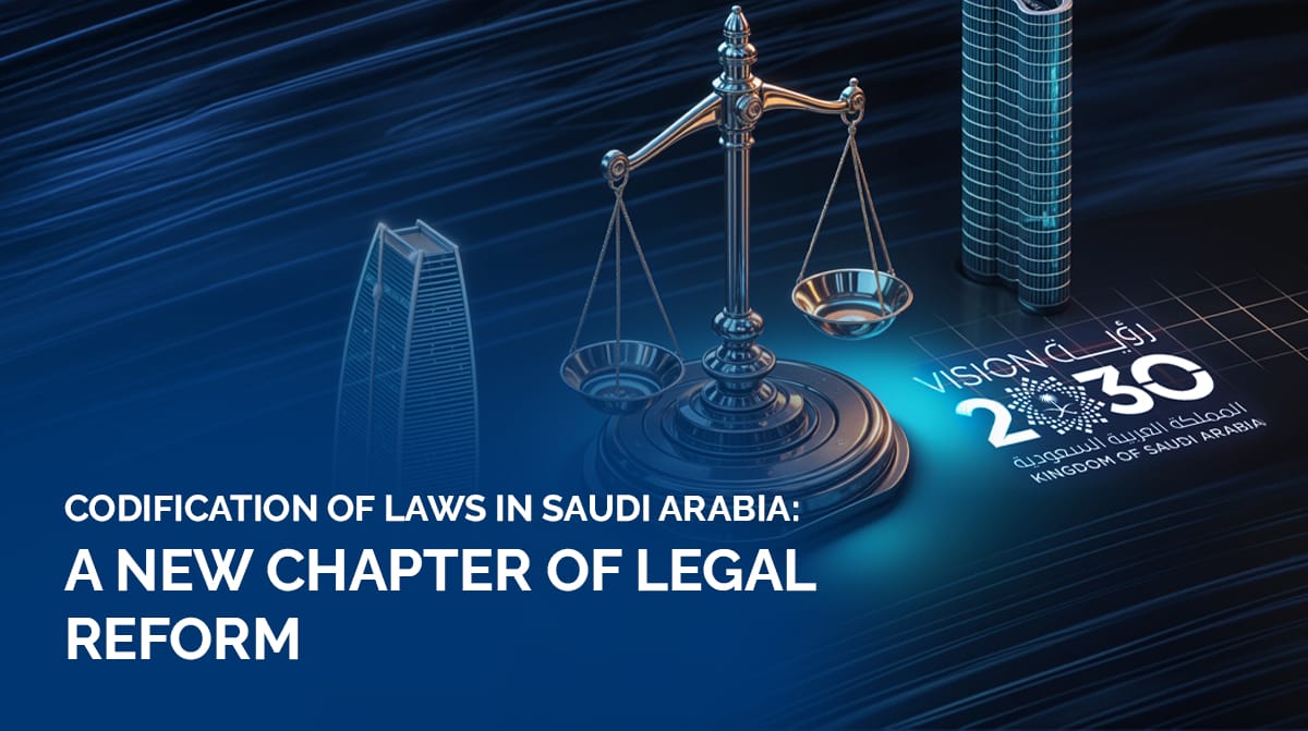 Codification-of-Laws-in-Saudi-Arabia-A-New-Chapter-of-Legal-Reform-