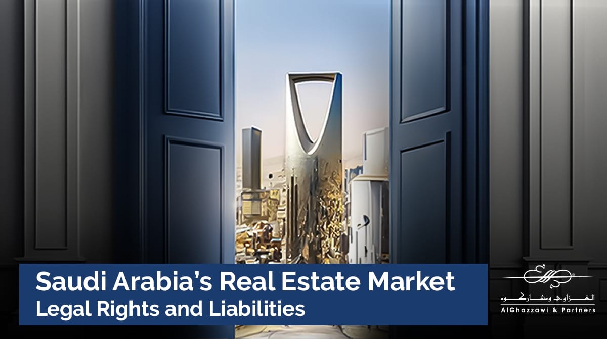 Saudi-Arabias-Real-Estate-Market-Legal-Rights-and-Liabilities