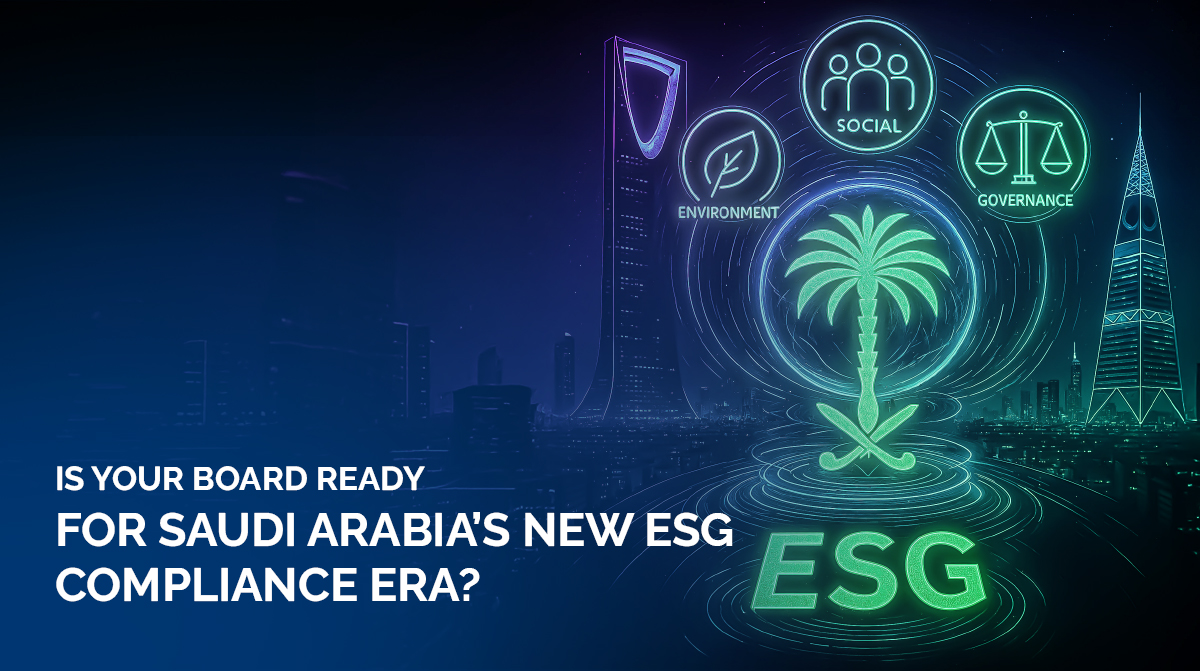 Is your board ready for Saudi Arabia’s new ESG compliance era?